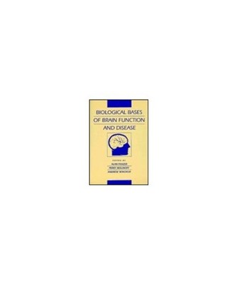 Biological Bases of Brain Function and Disease, Frazer, Alan; Molinoff, Perry B.