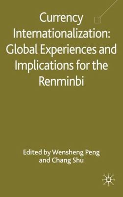 Currency Internationalization: Global Experiences and Implications for the Renmi