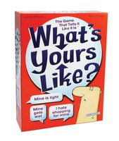 What's Yours Like? - The Game That Tells It Like It Is What's Yours Like? - The Game That Tells It Like It Is