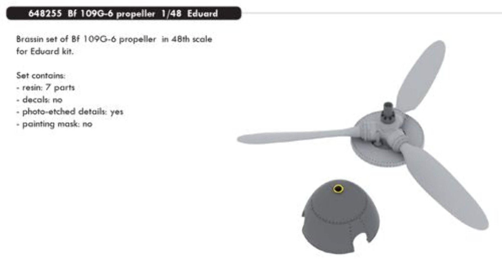 Eduard Brassin 648255 1:48 Messerschmitt Bf-109G-6 propeller
