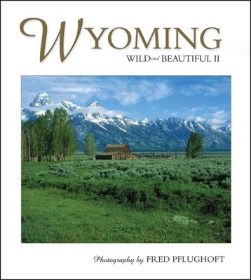 Wyoming Wild & Beautiful II