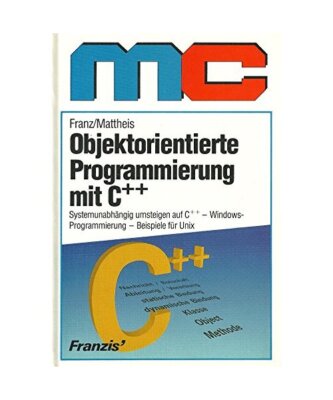 Objektorientierte Programmierung mit C++, Franz, Jürgen