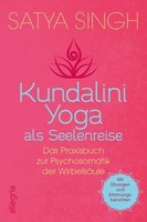 Kundalini Yoga Als Seelenreise ~ Satya Singh ~ 9783793424116