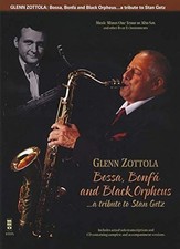Bossa, Bonfa und Black Orpheus: Eine Hommage an Stan Getz: Musik minus ein Tenor...
