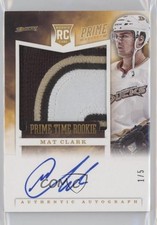 2012-13 Panini Prime Time Rookies Patch Auto 1/5 Mat Clark #48 Patch Auto 7ez