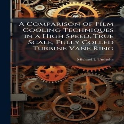 A Comparison of Film Cooling Techniques in a High Speed True Scal