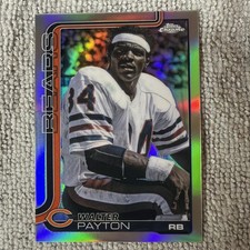 2025 TOPPS CHROME WALTER PAYTON VARIATION REFRACTOR #402 SWEETNESS! 🔥 