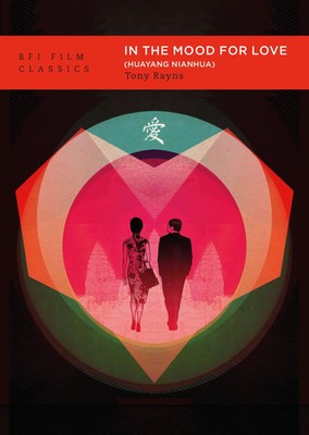 Tony Rayns | In the Mood for Love (Huayang Nianhua) | Taschenbuch | Englisch