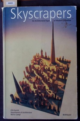 Skyscrapers. An architectural type of modern urbanism. Campi, Mario: