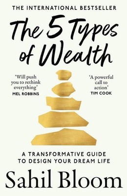 The 5 Types of Wealth | Sahil Bloom | englisch