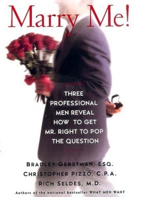 Marry Me: Three Professional Men Reveal How to Get Mr Right to Pop the  - GOOD
