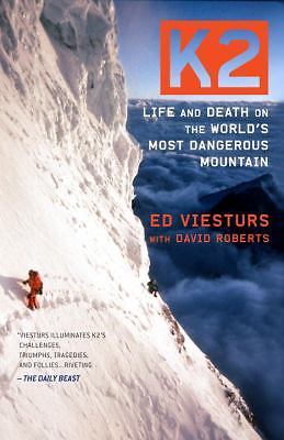 K2: Life and Death on the World's Most Dange- Ed Viesturs, 0767932609, paperback