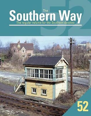 The Southern Way 52: The Regular Volume for the Southern devotee by Kevin...