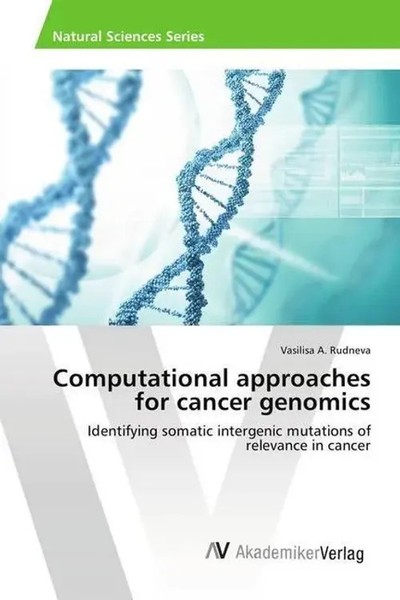 Vasilisa A. Rudneva | Computational Approaches For Cancer Genomics | Taschenbuch-image