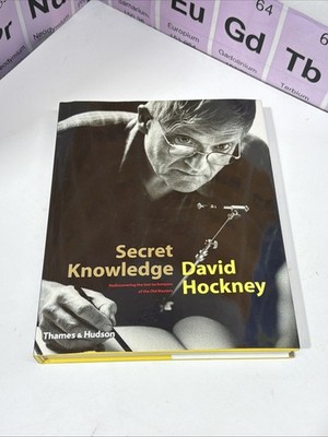 David Hockney: Secret Knowledge: Rediscovering the Lost Techniques of the...