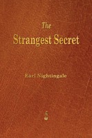 Earl Nightingale | The Strangest Secret | Taschenbuch | Englisch (2013)