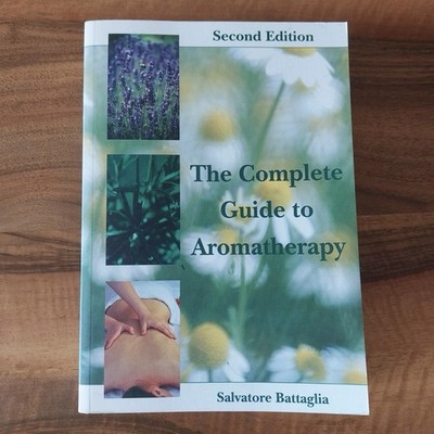 The Complete Guide to Aromatherapy  / Salvatore Battaglia