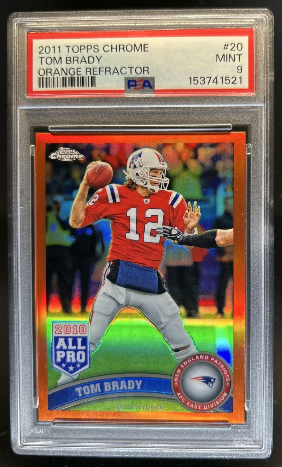 2011 Topps Chrome Tom Brady Orange Refractor #20 Patriots PSA 9