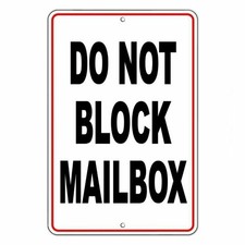 Do Not Block Mailbox Metal Sign No Parking