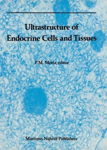 Electron Microscopy in Biology and Medicine Ser.: Ultrastructure of Endocrine...