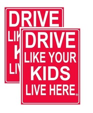 Drive Like Your Kids Live Here Yard Sign 2 Pack 18x24 Highly Visible,