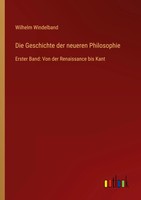 Wilhelm Windelband | Die Geschichte Der Neueren Philosophie | Taschenbuch (2022)