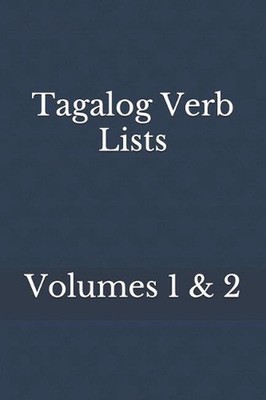 Tagalog Verb Lists Volumes 1 & 2 by S. Baarsch (English) Paperback Book