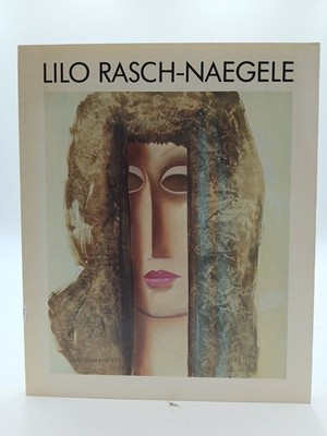 Lilo Rasch Naegele. Werbegrafik der 50er und 60er Jahre von Otto Glaser, Lilo Ra
