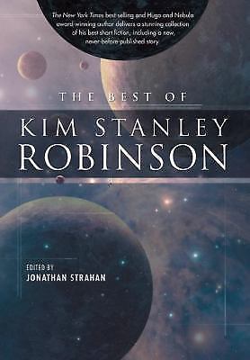 Best of Kim Stanley Robinson by Kim Stanley Robinson (2011, Trade Paperback)