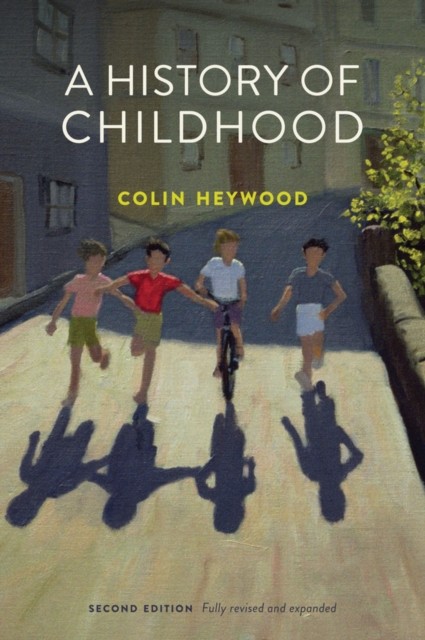 A History of Childhood by Colin  Heywood (Paperback Book)