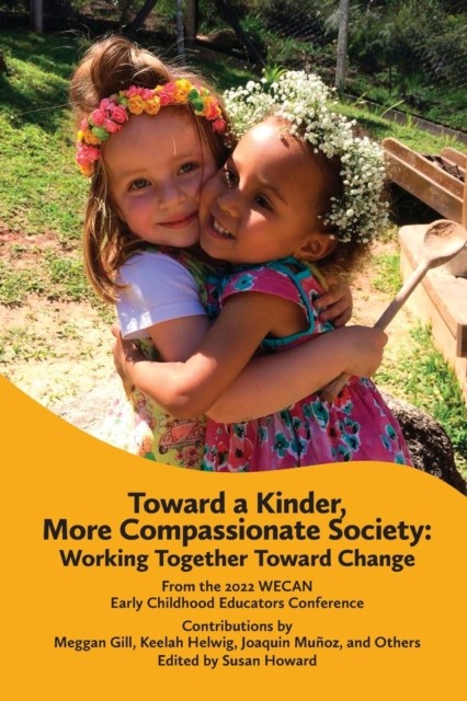 Toward a Kinder, More Compassionate Society (Paperback Book)