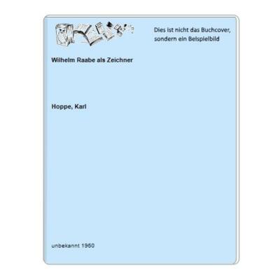 Wilhelm Raabe als Zeichner