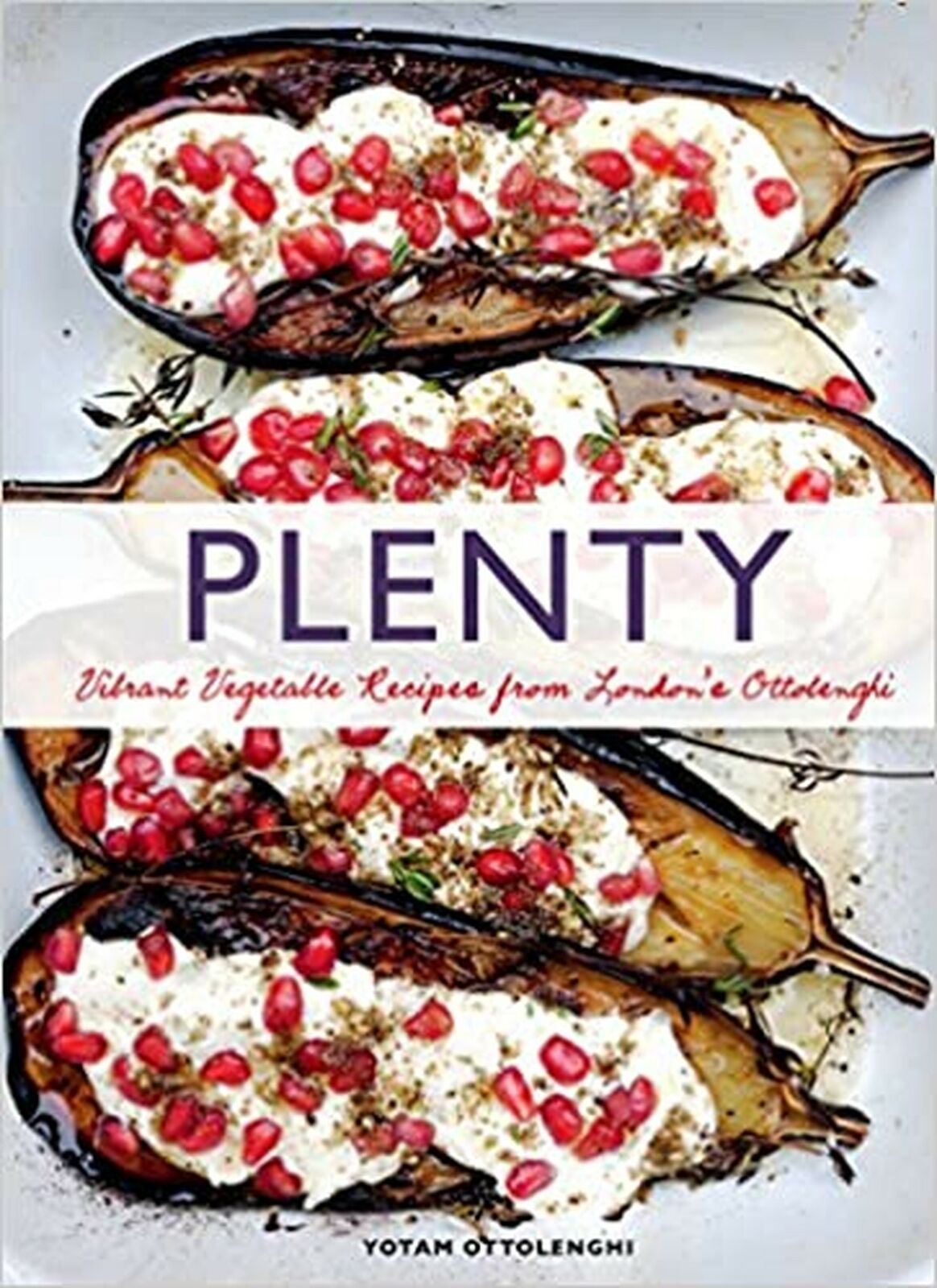 Plenty: Vibrant Vegetable Recipes from London's Ottolenghi (Vegetarian Cookin...