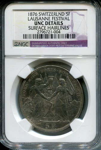1876 Switzerland 5 Franc "Lausanne Festival" - NGC UNC Details 