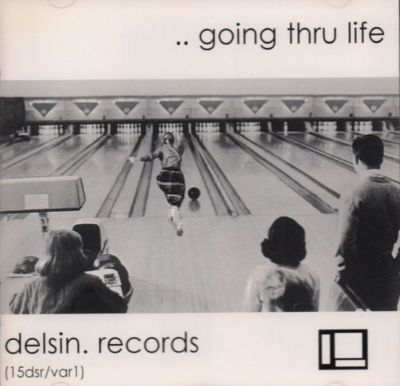 Various Electronica(CD Album)..Going Thru Life-Delsin-15dsr/var1-Hollan-New