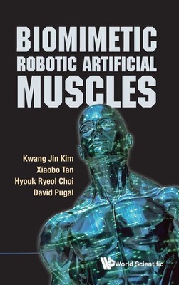 BIOMIMETIC ROBOTIC ARTIFICIAL MUSCLES | Kim Kwang Jin | Buch | Gebunden | 2013