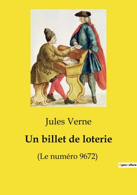 Un billet de loterie | (Le numéro 9672) | Jules Verne | Taschenbuch | 2024
