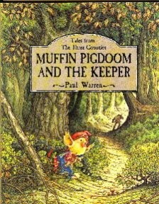 Muffin Pigdoom and the Keeper: Tales from the Three Countries - Warren, Paul...
