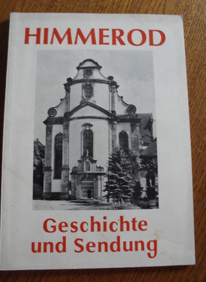 Himmerod. Geschichte und Sendung. P. Dr. Ambrosius Schneider, 1967 
