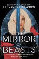 Silver In The Bone: The Mirror Of Beasts, Alexandra Bracken