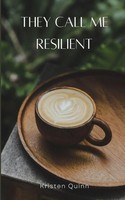They Call Me Resilient | Kristen Quinn | Taschenbuch | Englisch | 2023