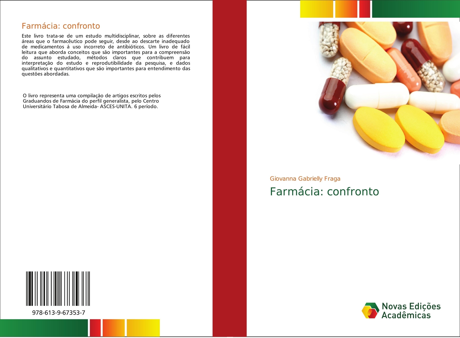 Thumbnail - Farmácia: Confronto | Giovanna Gabrielly Fraga | Portugiesisch |