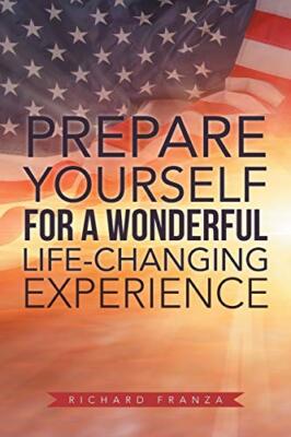 Prepare Yourself for a Wonderful Life-Changing Experience                      