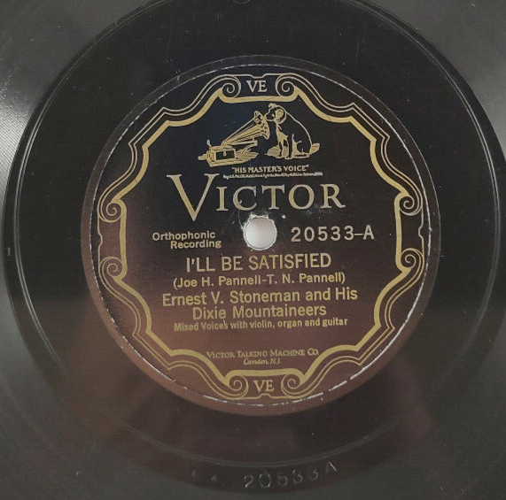 Ernest V. Stoneman & His Dixie Mountaineers ~  I'll Be Satisfied 1927 Victor