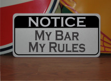 My Bar My Rules Metal Sign 