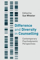 Difference And Diversity In Counselling Contemporary Psychodynamic Approaches