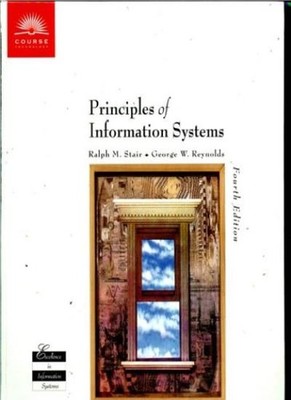 Principles of Information Systems: A Managerial Approach,Ralph ,