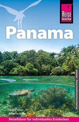 Reise Know-How Reiseführer Panama | Volker Alsen (u. a.) | Deutsch | Taschenbuch