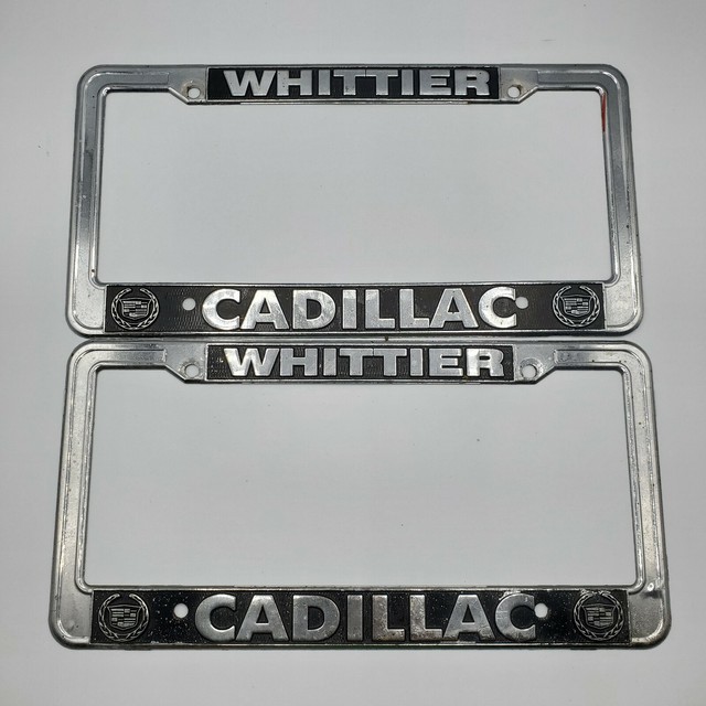 2x Whittier Cadillac Metal Dealership License Plate Frame holder