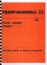 Track-Marshall "55" Crawler Tractor Instruction & Service Manual Book